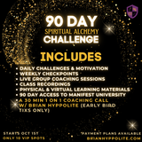 90 DAY SPIRITUAL ALCHEMY CHALLENGE - STARTING OCT 1ST