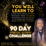 90 DAY SPIRITUAL ALCHEMY CHALLENGE - STARTING OCT 1ST