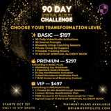 90 DAY SPIRITUAL ALCHEMY CHALLENGE - STARTING OCT 1ST