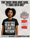 GENERATIONAL HEALING STARTS WITHIN T-SHIRT