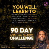 90 DAY SPIRITUAL ALCHEMY CHALLENGE - STARTING OCT 1ST