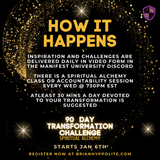 90 DAY TRANSFORMATION CHALLENGE: SPIRITUAL ALCHEMY