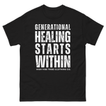 GENERATIONAL HEALING STARTS WITHIN T-SHIRT