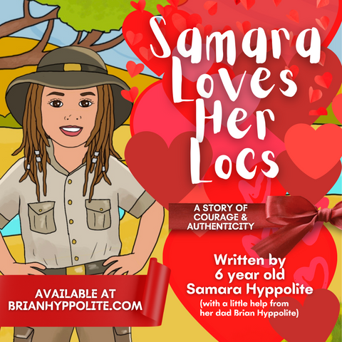 SAMARA LOVES HER LOCS (CHILDREN'S BOOK)