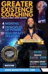 GREATER EXISTENCE COACHING! EASY PAYMENT PLANS AVAILABLE!