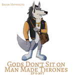 Gods Dont Sit On Man Made Thrones EP